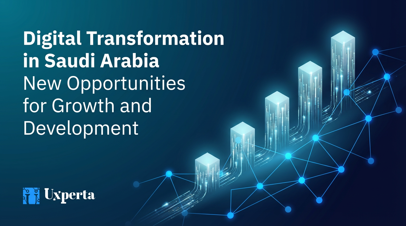 Digital transformation in Saudi Arabia: How companies can benefit from technology